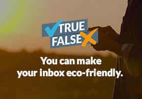 Image of the video You can make your inbox eco-friendly.